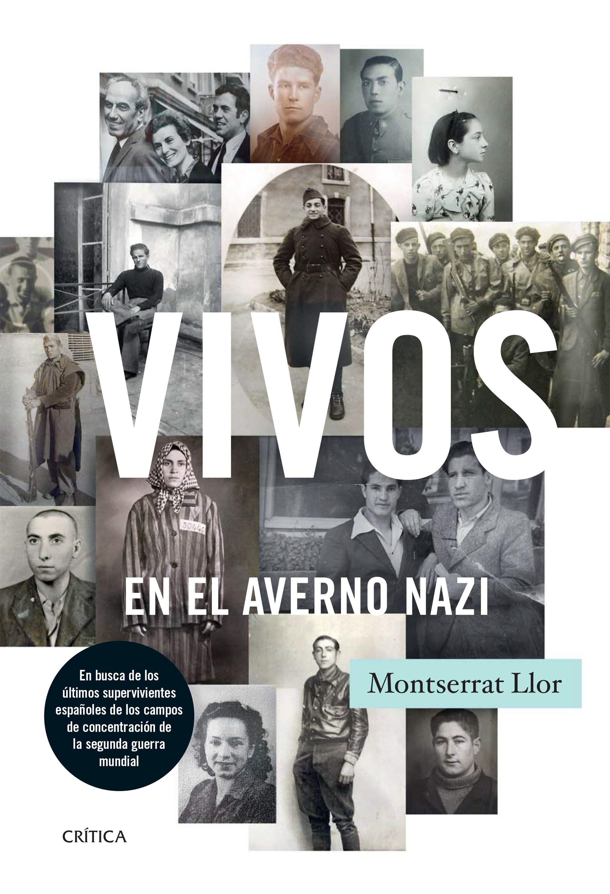 Vivos en el averno nazi "En busca de los últimos supervivientes españoles de los campos de concen"