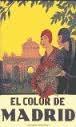 Carteles de Madrid. EL COLOR DE MADRID