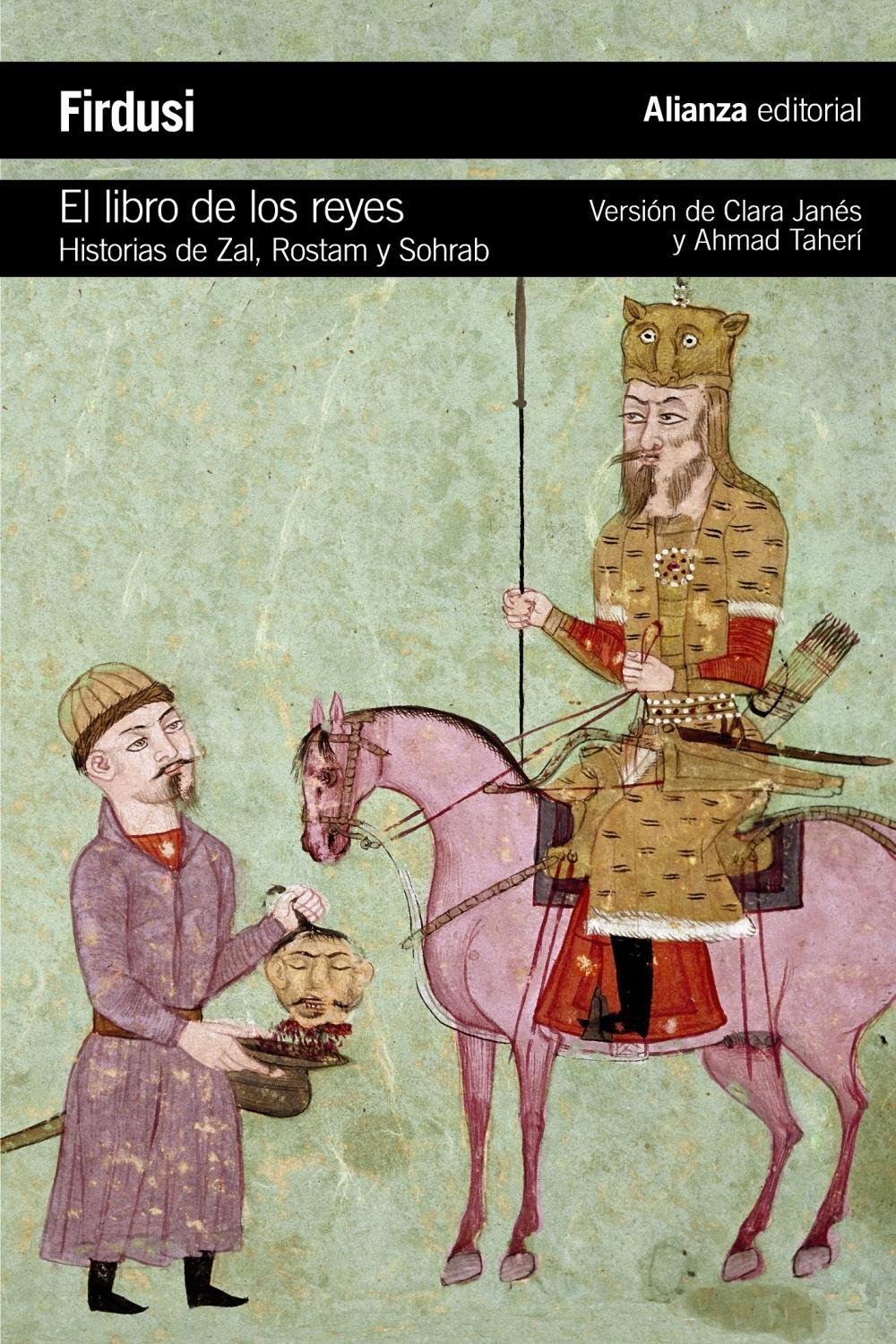 El libro de los reyes "Historias de Zal, Rostam y Sohrab"