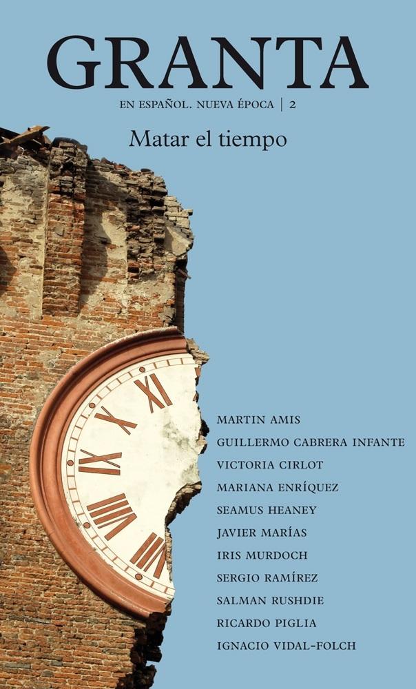 Granta 2. Matar el tiempo "Matar el tiempo"