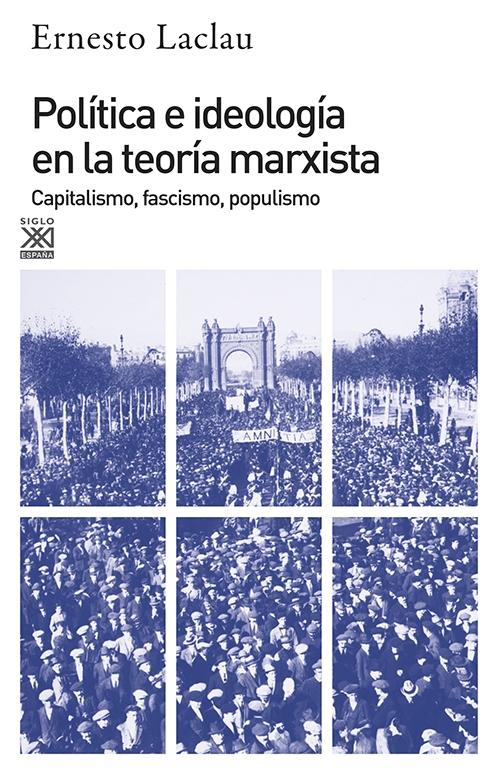 Política e ideología en la teoría marxista "Capitalismo, fascismo, populismo"