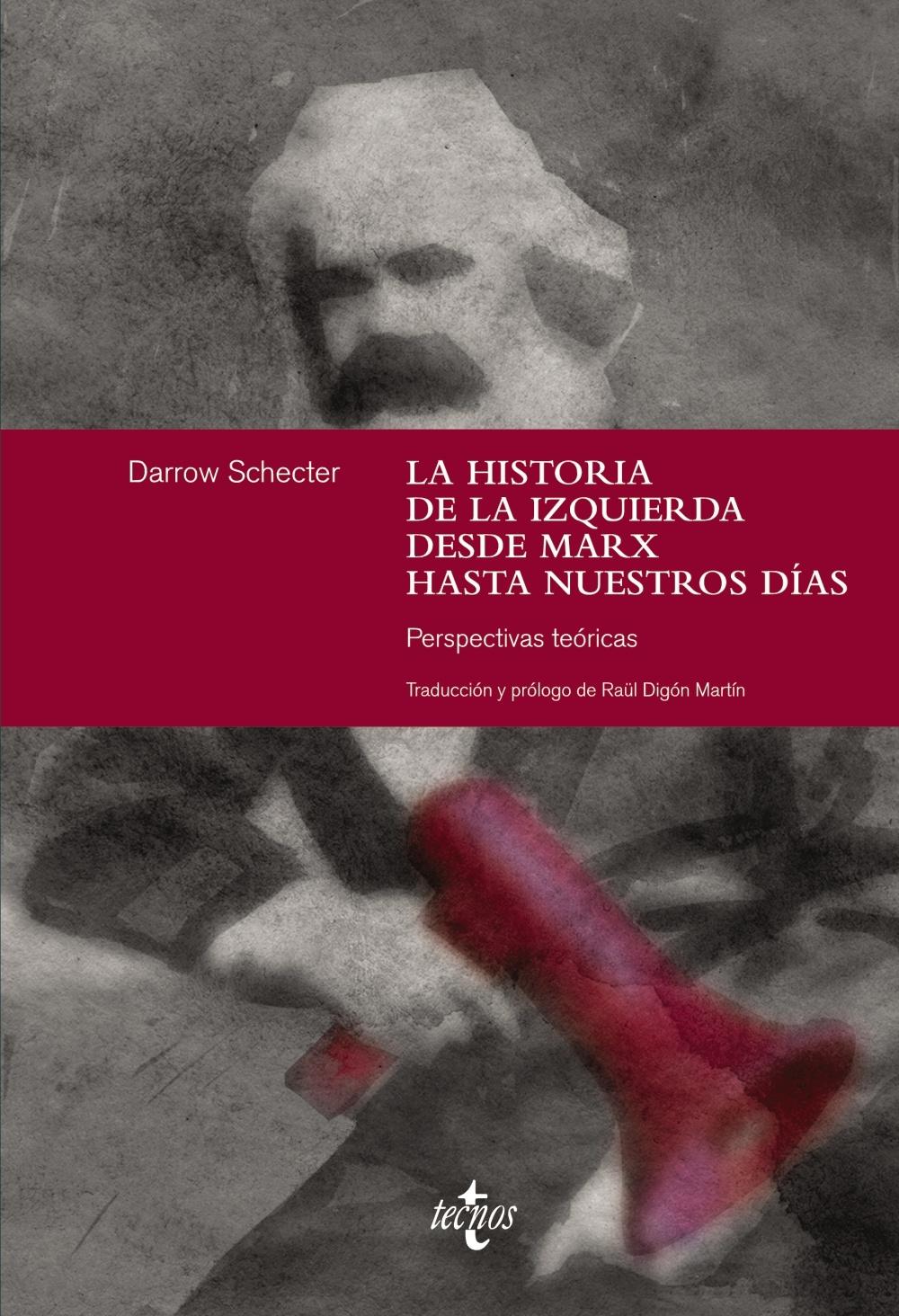 La Historia de la Izquierda desde Marx hasta Nuestros Días "Perspectivas Teóricas"