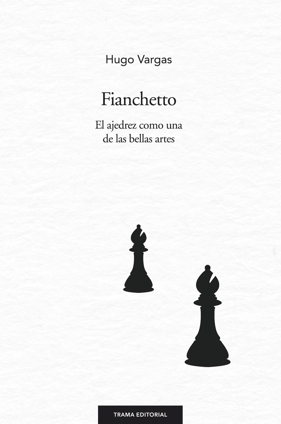 Fianchetto "El Ajedrez como una de las Bellas Artes". 