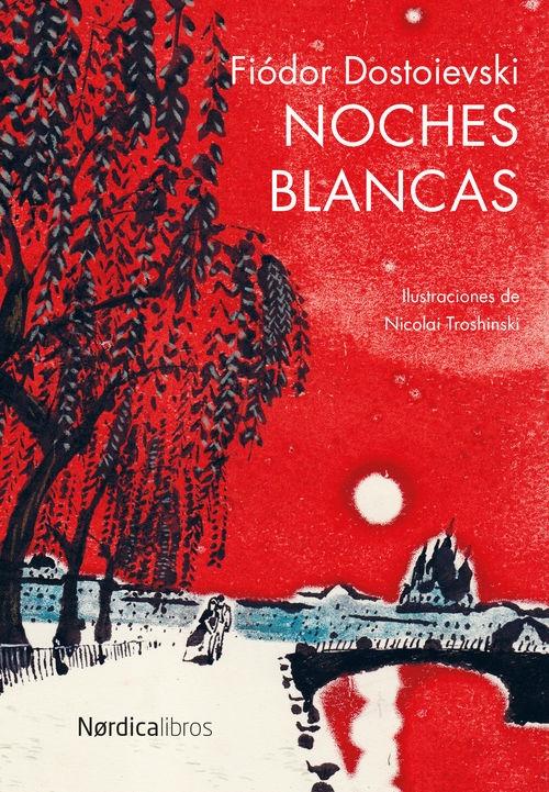 Noches Blancas. Noches Blancas.