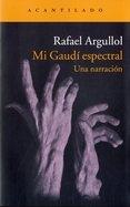 Mi Gaudí espectral "MARRACIÓN"
