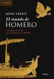El Mundo de Homero "Una Guía de Viaje por la Ilíada y la Odisea". 