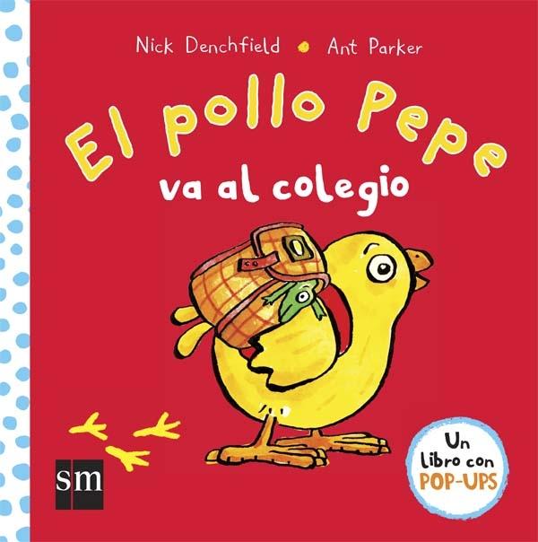 El Pollo Pepe Va al Colegio. 