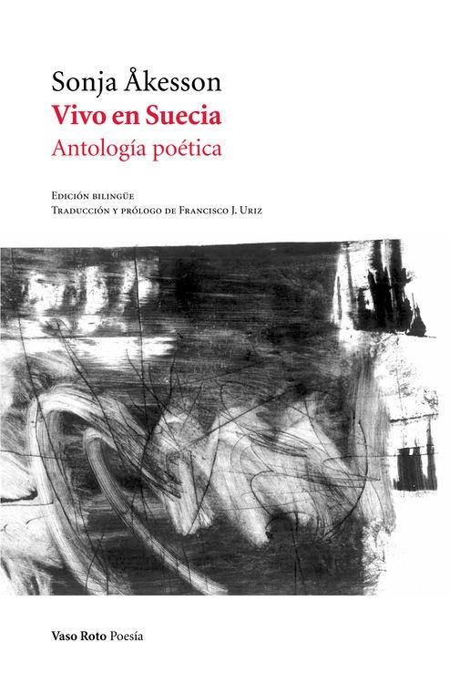 VIVO EN SUECIA "Antología poética"