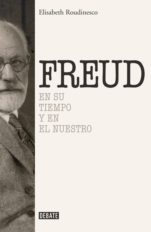 Sigmund Freud "En su Tiempo y el Nuestro". 