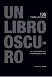 Un Libro Oscuro. 105 Poemas Negros