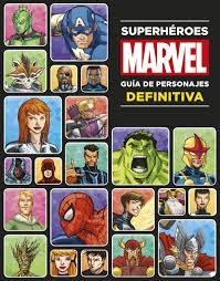 Superhéroes Marvel "Guía de personajes definitiva". Superhéroes Marvel "Guía de personajes definitiva".
