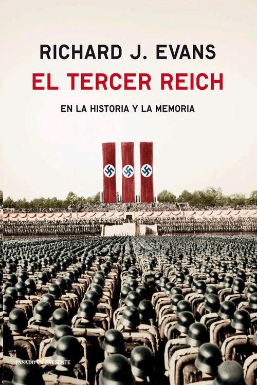 El Tercer Reich "En la Historia y la Memoria"