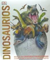 Dinosaurios "Más de 60 criaturas prehistóricas como nunca las habías visto". Dinosaurios "Más de 60 criaturas prehistóricas como nunca las habías visto".