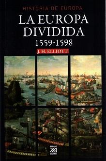 EUROPA DIVIDIDA 1559 1598,LA "Historia de Europa"