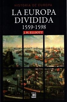 EUROPA DIVIDIDA 1559 1598,LA "Historia de Europa". 