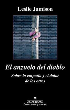 El Anzuelo del Diablo. sobre la Empatía y el Dolor de los Otros