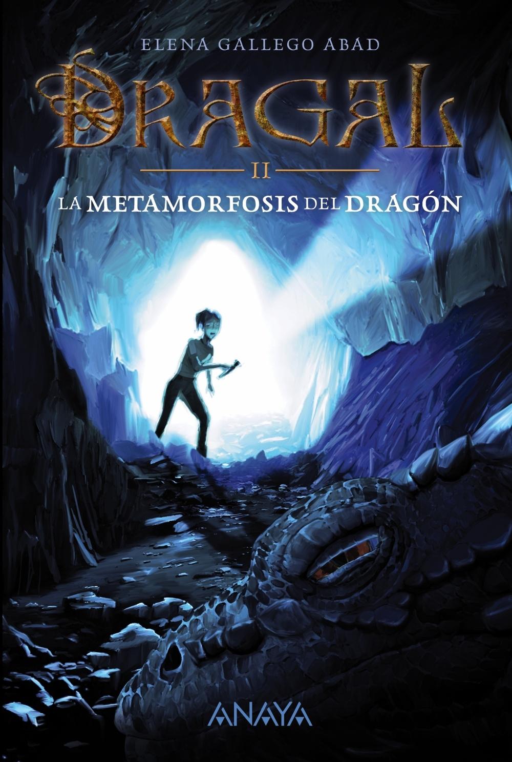 Dragal II: La metamorfosis del dragón "La metamorfosis del dragón"