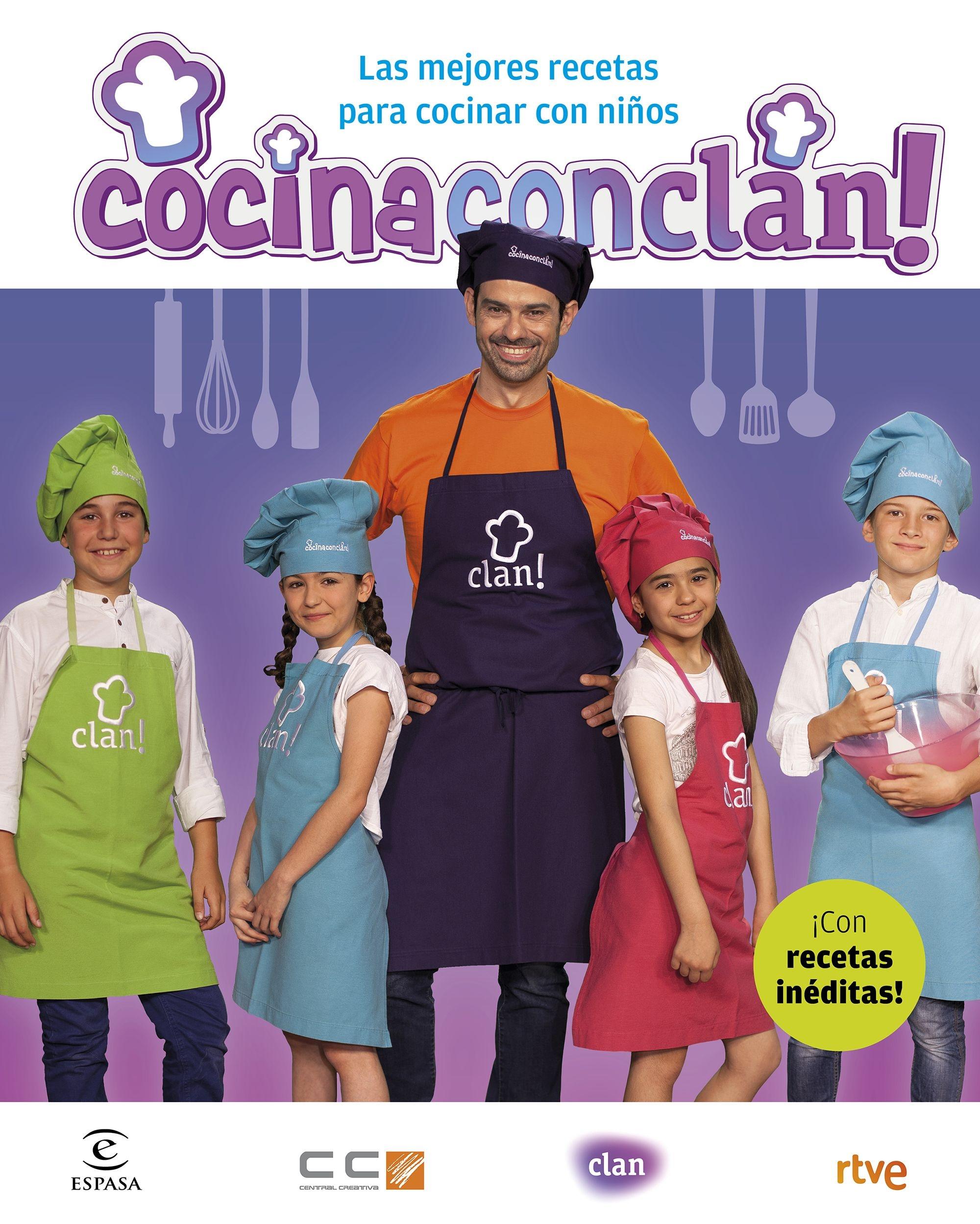 Cocina con Clan "Las mejores recetas para cocinar con niños"