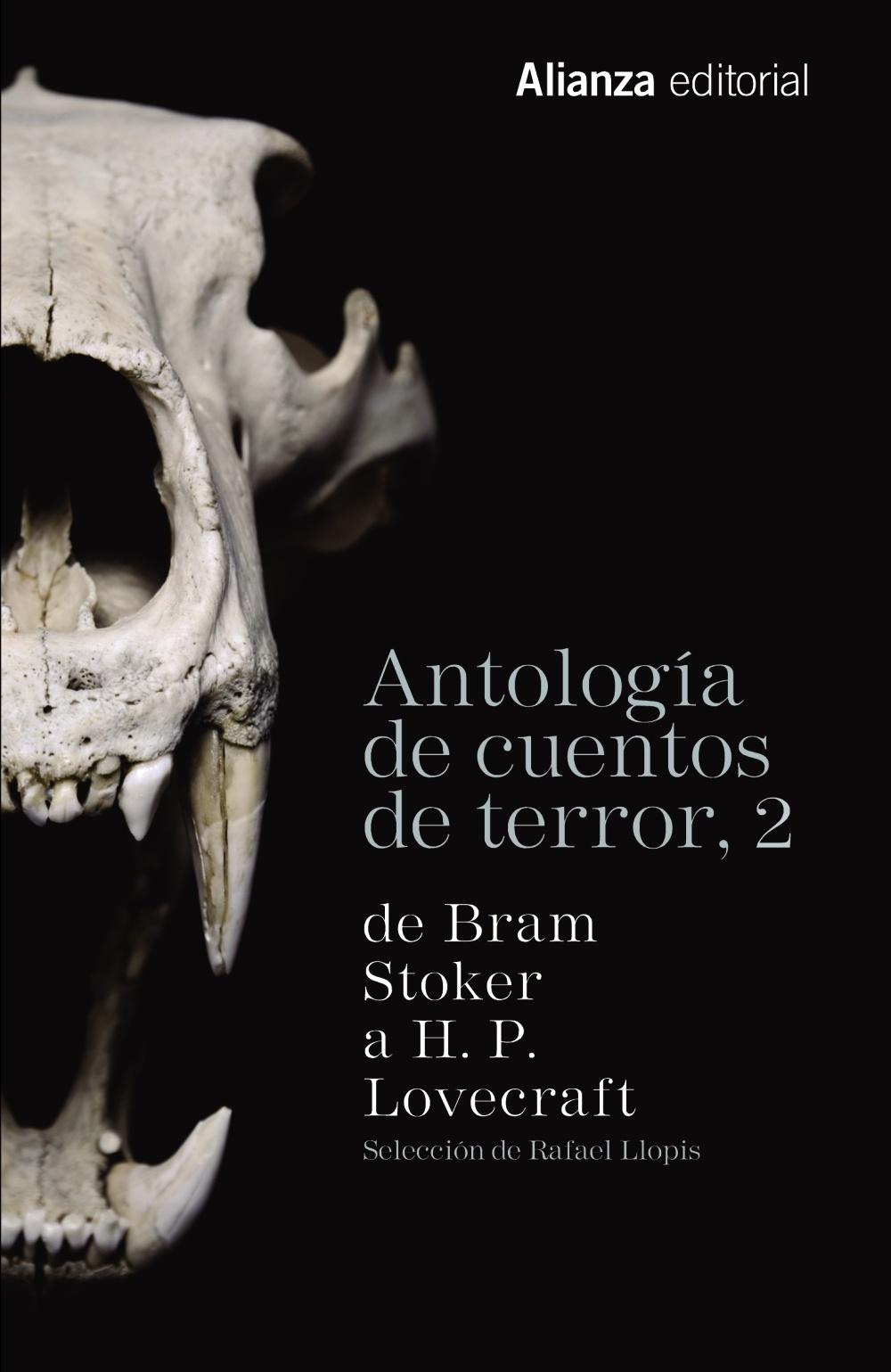Antología de Cuentos de Terror, 2 "De Bram Stoker a H. P. Lovecraft"