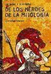 Cuentos y leyendas de los héroes de la mitología. 