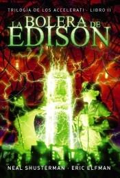 La Bolera de Edison "Los Accelerati Ii"