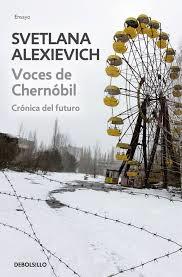 Voces de Chernobil. Crónica del Futuro "Premio Nobel de Literatura 2015". 
