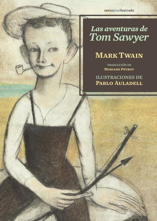 Las Aventuras de Tom Sawyer. Las Aventuras de Tom Sawyer.