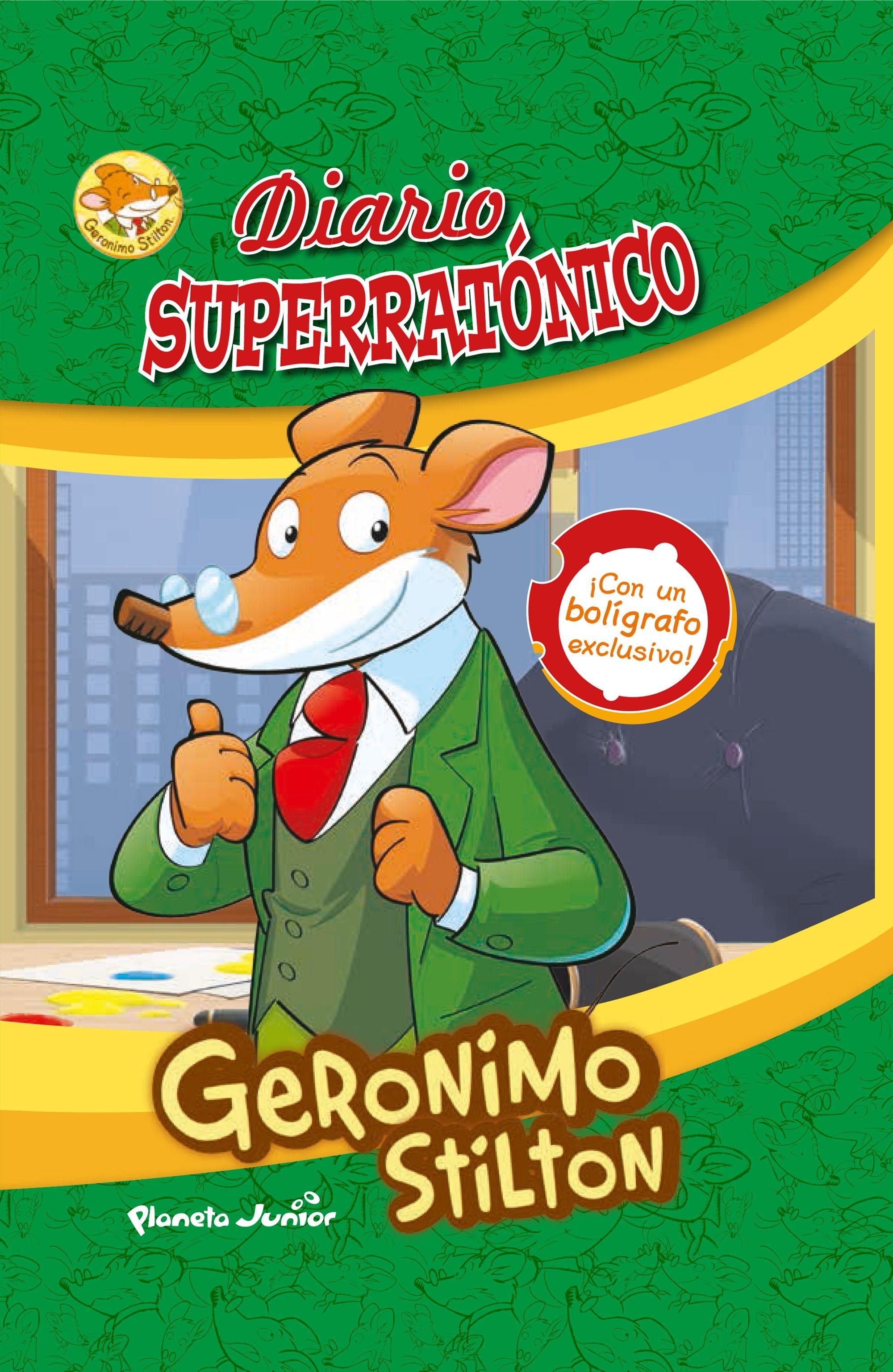 Geronimo Stilton. Diario Superratónico "¡Con un Bolígrafo Exclusivo!"