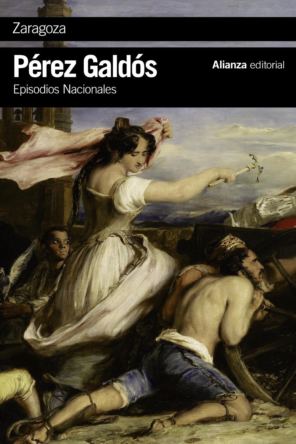 Zaragoza "Episodios Nacionales, 6 / Primera Serie"