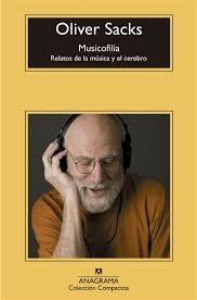 Musicofilia "Relatos de la Música y el Cerebro". 