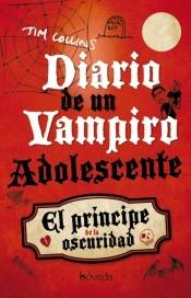 Diario de un Vampiro Adolescente "El Príncipe de la Oscuridad". 