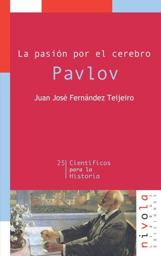 Pavlov "La pasión por el cerebro". 