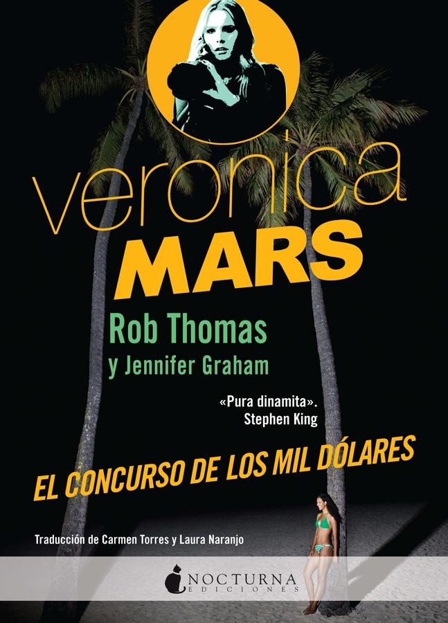 El Concurso de los Mil Dólares "Verónica Mars". 