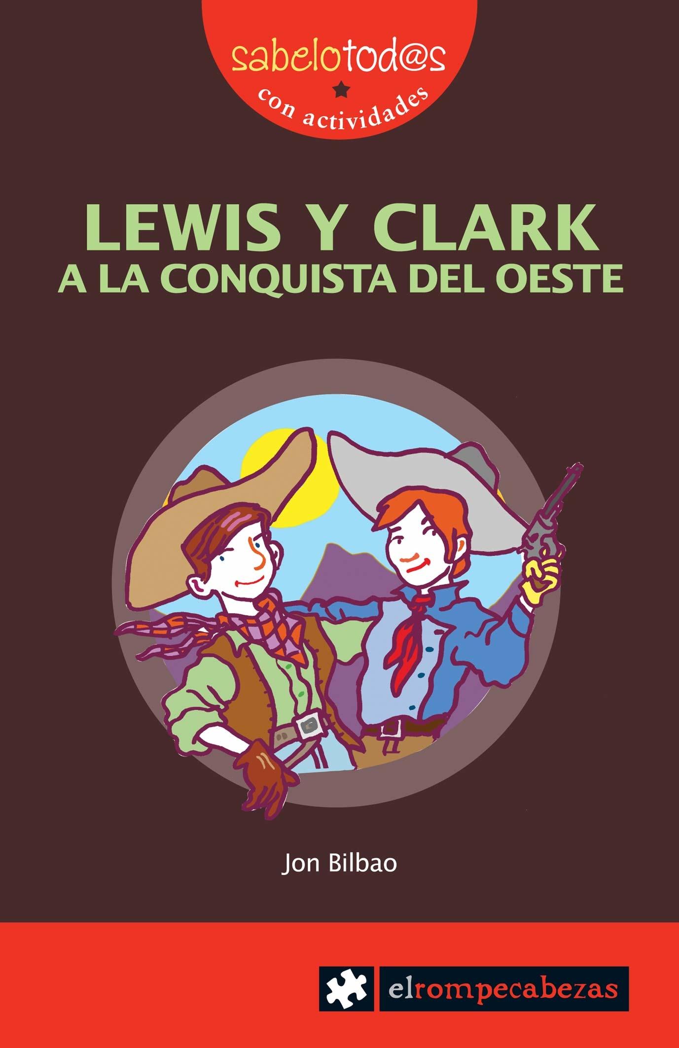 Lewis y Clark "A la conquista del Oeste". 