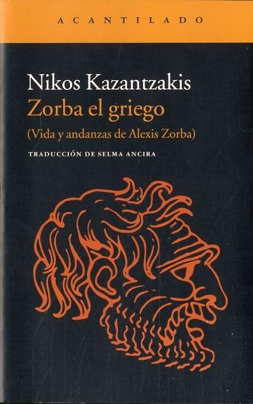 Zorba el Griego "Vida y Andanzas de Alexis Zorba"