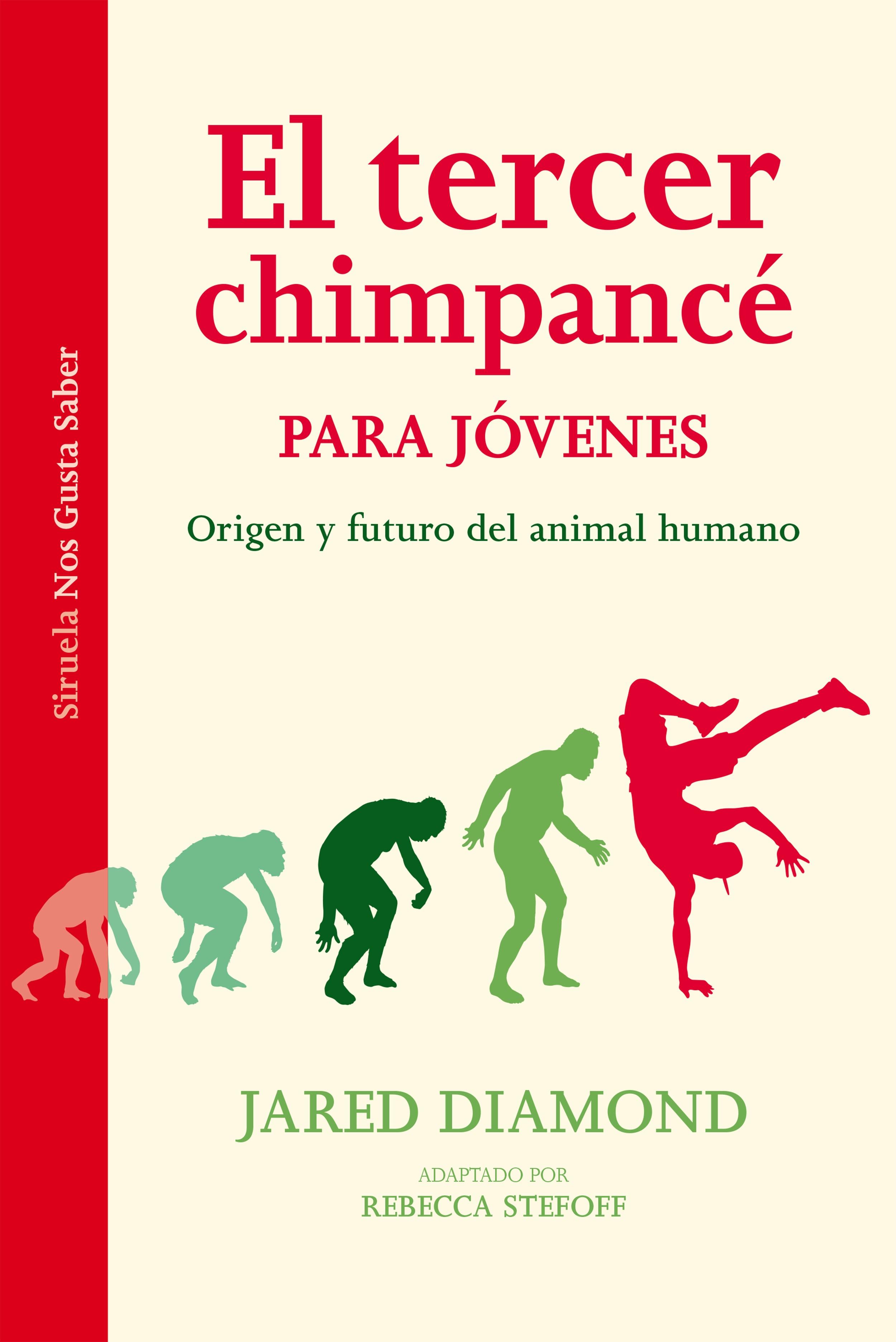 El Tercer Chimpancé para Jóvenes "Origen y Futuro del Animal Humano"
