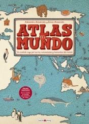 Atlas del Mundo "Un Insólito Viaje por las Mil Curiosidades y Maravillas del Mundo"