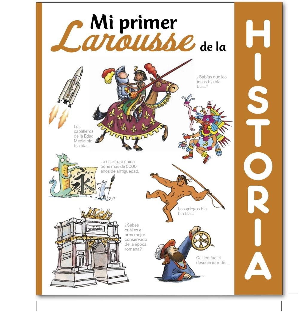 Mi Primer Larousse de Historia. 