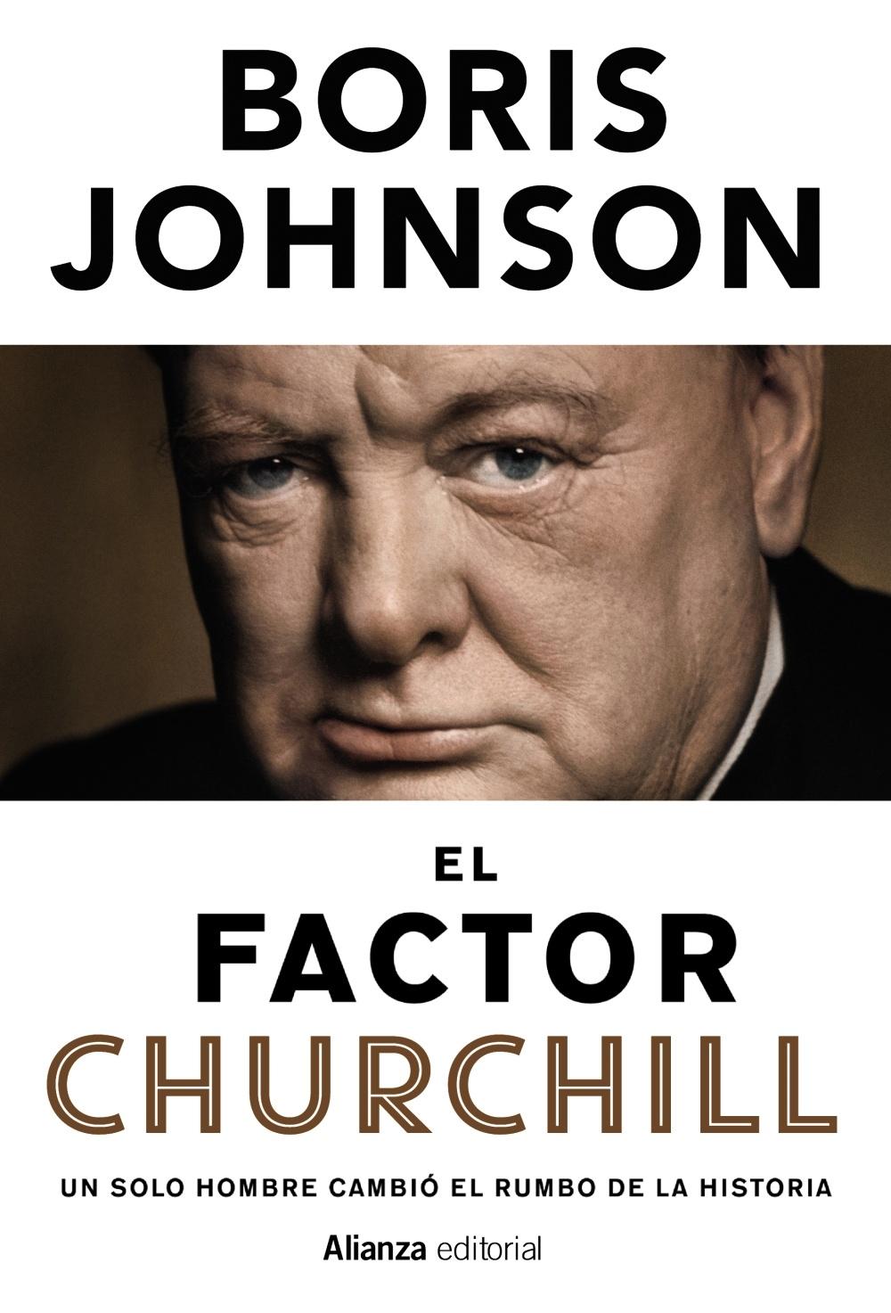 El Factor Churchill "Un Solo Hombre Cambió el Rumbo de la Historia"