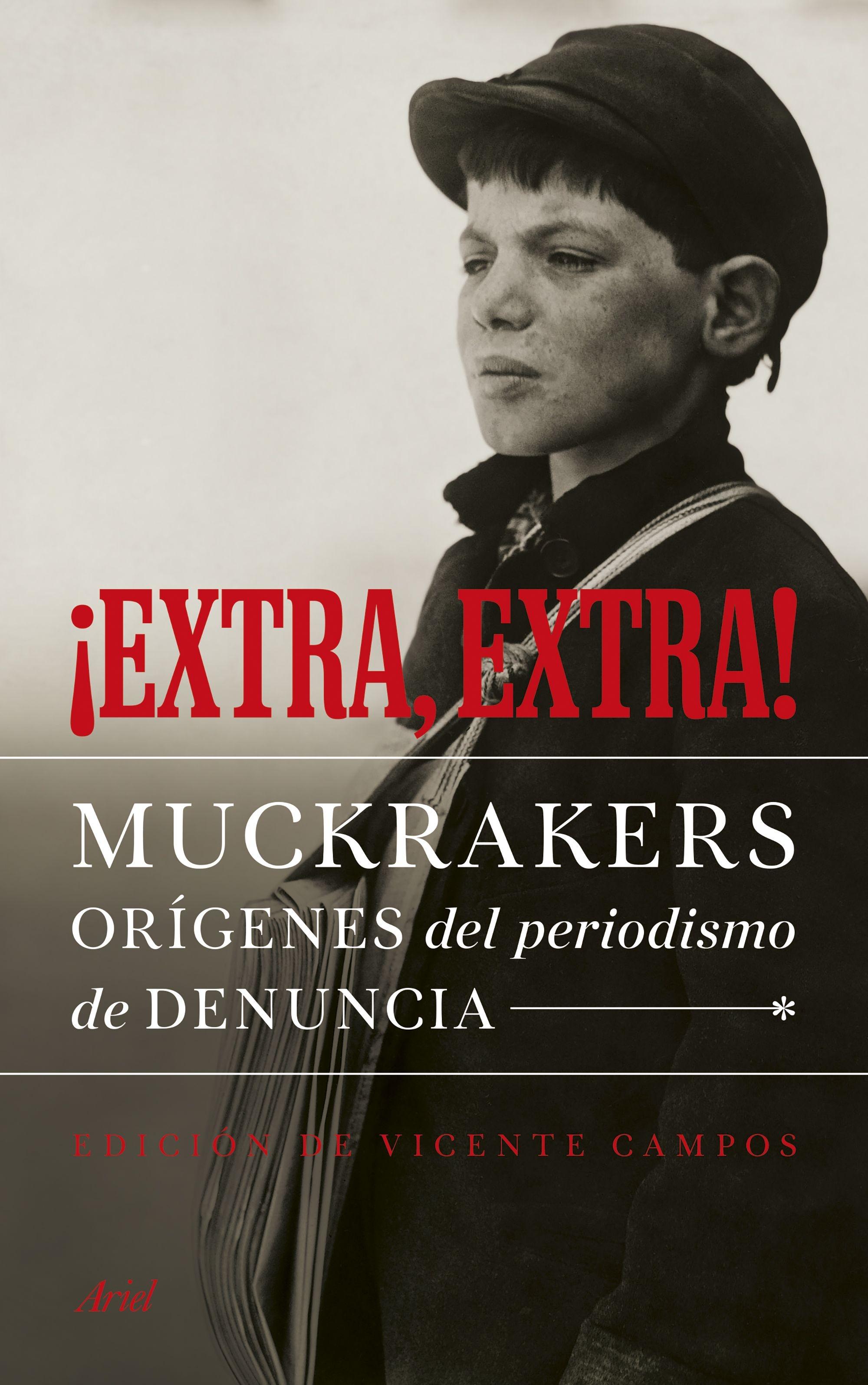 ¡Extra, Extra! "Muckrakers, Orígenes del Periodismo de Denuncia"