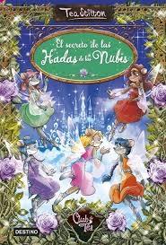 El Secreto de las Hadas de las Nubes "Tea Stilton Especial 3"