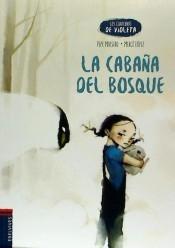 La Cabaña del Bosque "Los Cuadernos de Violeta 2"