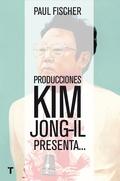 Producciones Kim Jong-Il Presenta... "...La Increíble Historia Verdadera de Corea del Norte y del Secuestro Má"