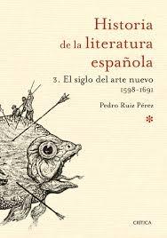 Historia de la Literatura 3 (rustíca) "El Siglo del Arte Nuevo 1598-1691"