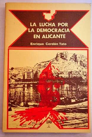 La Lucha por la Democracia en Alicante