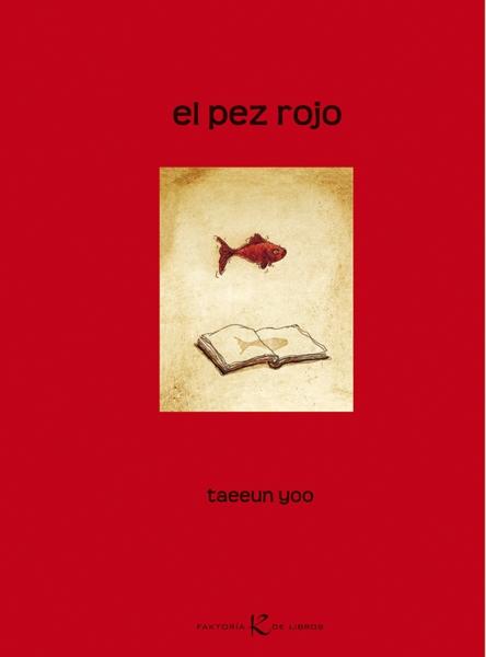 El pez rojo. 