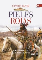 Pieles Rojas "Encuentros con el Hombre Blanco"