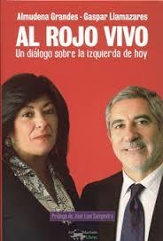 Al rojo vivo "Un diálogo sobre la izquierda de hoy". 