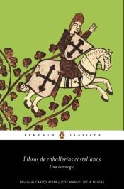 Libros de Caballerías Castellanos "Una Antología". Libros de Caballerías Castellanos "Una Antología".