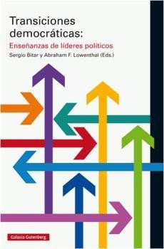 Transiciones Democráticas "Enseñanzas de Líderes Políticos"
